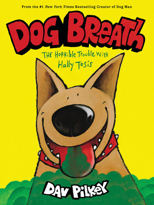 Title details for Dog Breath by Dav Pilkey - Available